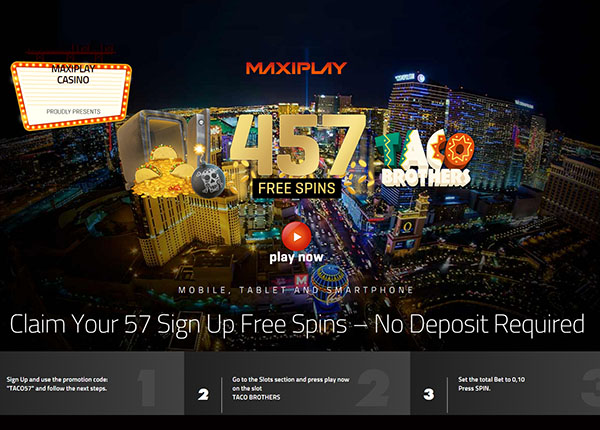 457 Free Spins on Taco Brothers Slot at MaxiPlay Casino