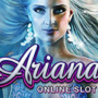 Ariana Slot by Microgaming